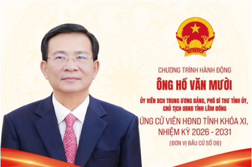 Chương trình hành động của ông Hồ Văn Mười, ứng cử viên đại biểu HĐND tỉnh Lâm Đồng nhiệm kỳ 2026 - 2031